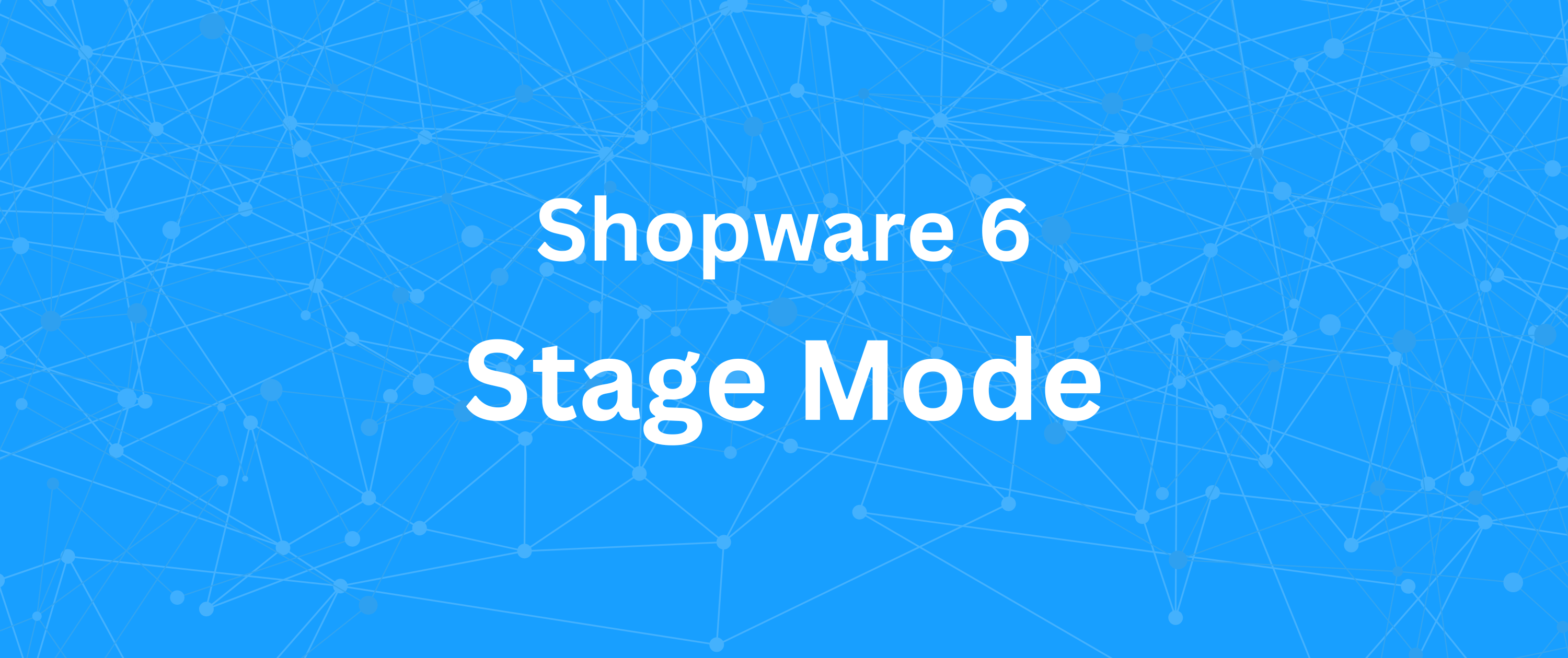 Shopware Stage Mode vs. Staging System: Verständnis des Unterschieds